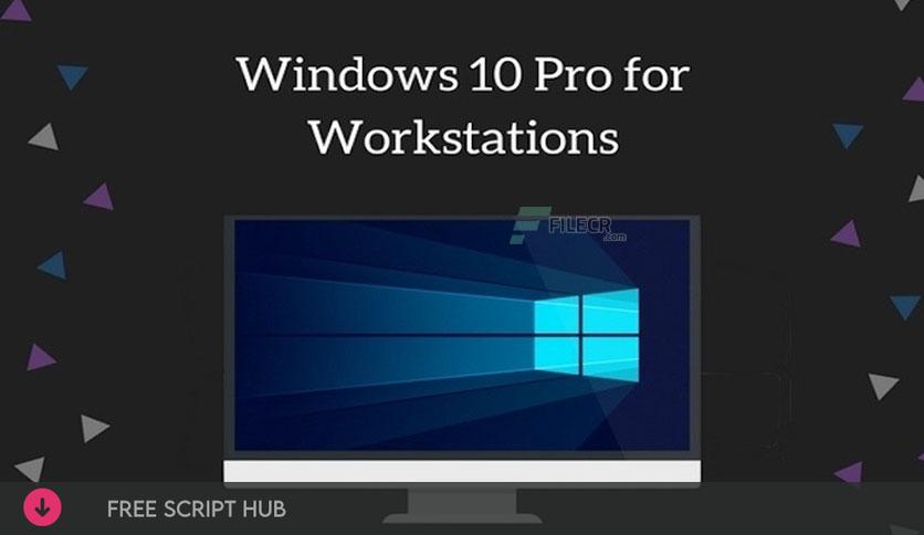 Windows 10 Pro for Workstations Download (Latest 2024)   {Crack + Patch}