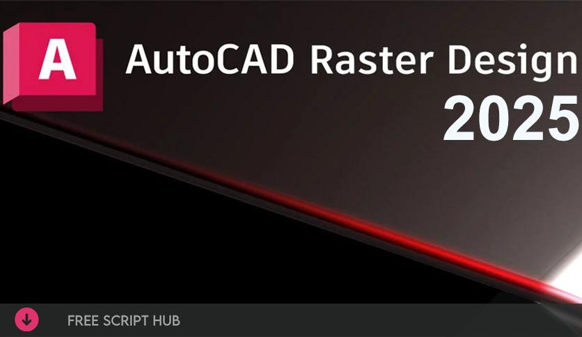 Autodesk AutoCAD Raster Design 2025 Download  {Crack + Patch}