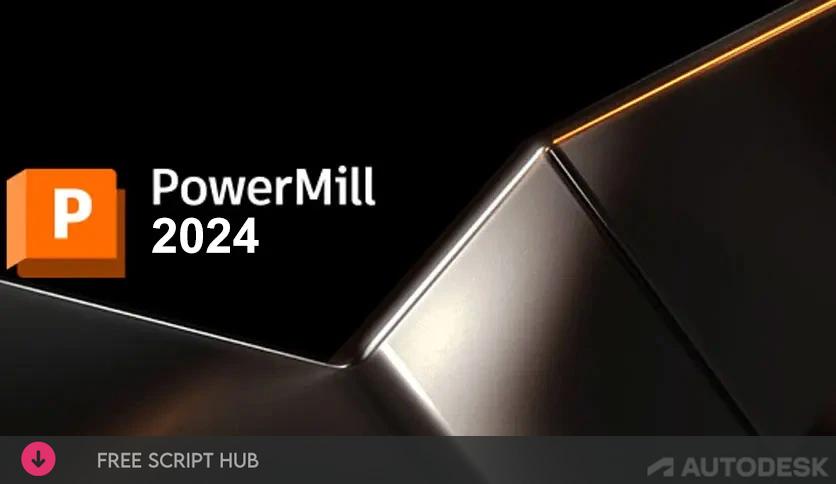 Autodesk Powermill Ultimate 2025.0.2  - For Windows