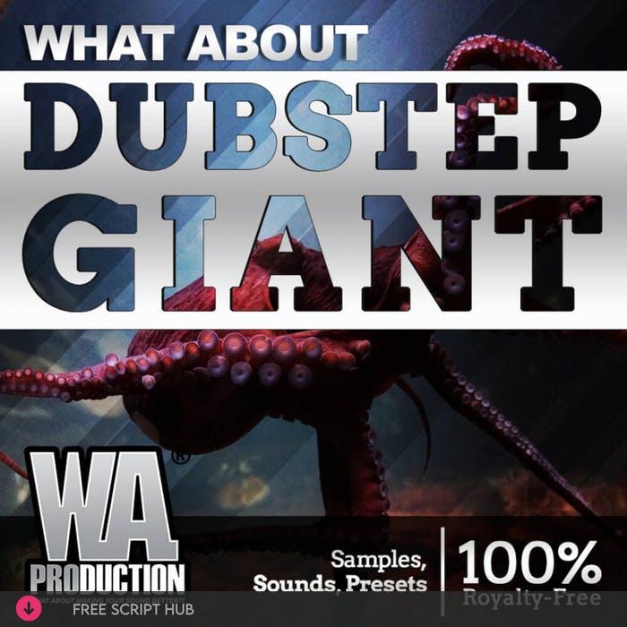 Free Download: WA Production – What About Dubstep Giant [Windows]