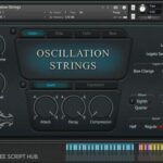 Free Download: Osterhouse Sounds – Oscillation Strings 1.1.0 (KONTAKT) [Windows]