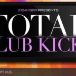 Free Download: Zenhiser – Total Club Kicks (WAV) [Windows]