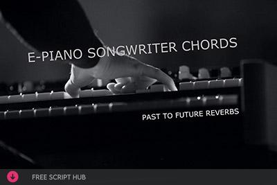 Free Download: Past to Future Reverbs – E-Piano Songwriter Chords (KONTAKT) [Windows]