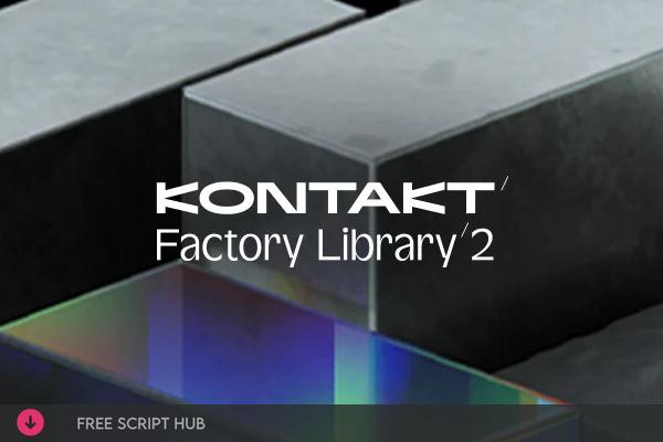 Free Download: Native Instruments – Kontakt Factory Library 2 v1.4.0 (KONTAKT) [Windows]