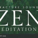 Free Download: Fracture Sounds – Zen Meditations 1.0.1 (KONTAKT) [Windows]