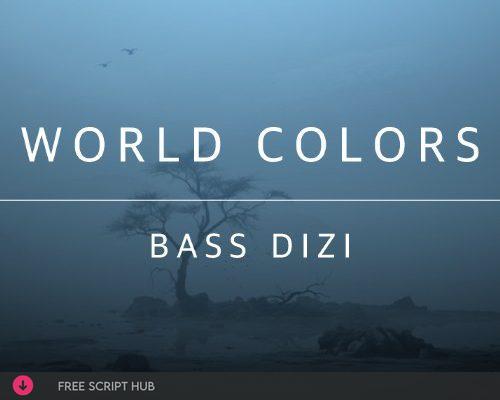 Free Download: Evolution Series – World Colors Bass Dizi (KONTAKT) [Windows]