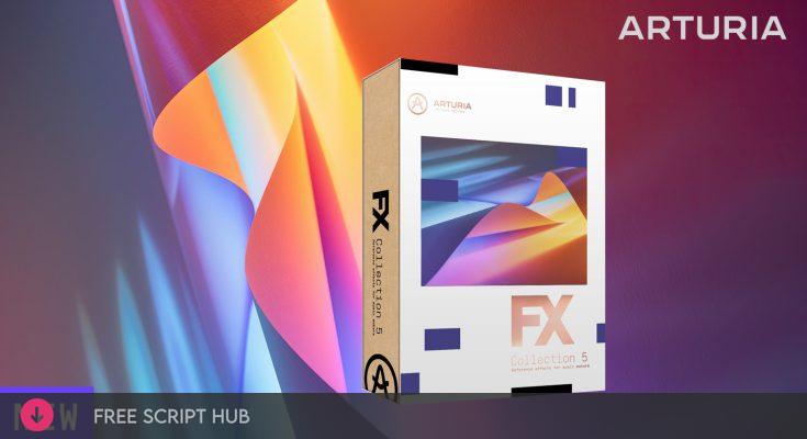 Free Download: Arturia – FX Collection 5 v5.0.0 VST, VST3, AAX x64 [Windows]