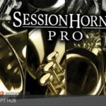 Free Download: Native Instruments – SESSION HORNS PRO v1.5.0 (KONTAKT) [Windows]