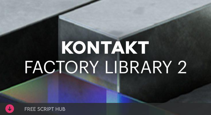 Free Download: Native Instruments – KONTAKT Factory Library 2 v1.3.0 (Win, Mac) (KONTAKT) [Windows]