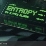 Free Download: Synth Blade – ENTROPY (Cinematic Electronica) (SERUM) [Windows]