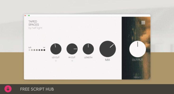 Free Download: Half Light Audio – Taped Spaces v1.6.1 VST3, AAX x64 [Windows]