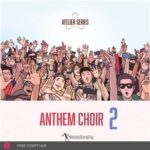 Free Download: Musical Sampling – Anthem Choir 2 (KONTAKT) [Windows]