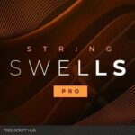 Free Download: Sonixinema – String Swells 1.1.0 (KONTAKT) [Windows]