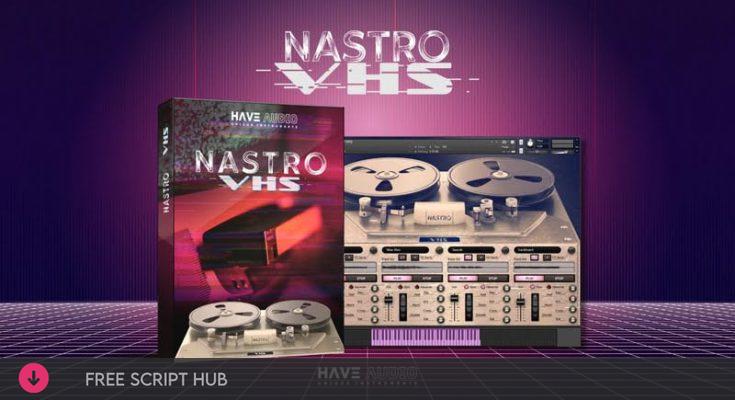 Free Download: Have Audio – NASTRO VHS (KONTAKT) [Windows]