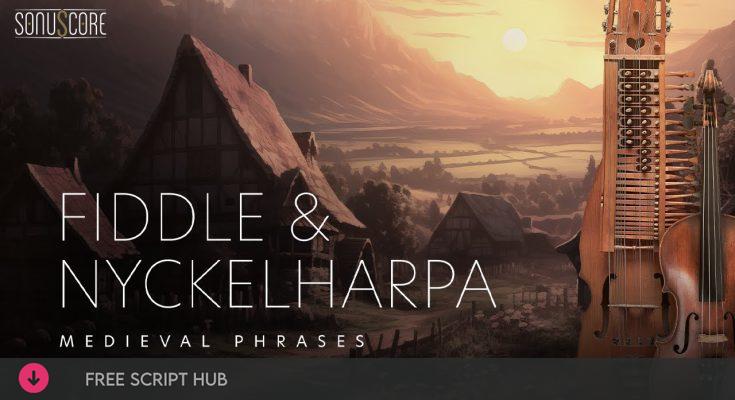 Free Download: Sonuscore – Medieval Phrases Fiddle & Nyckelharpa (KONTAKT) [Windows]