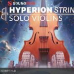 Free Download: Soundiron – Hyperion Strings Solo Violins (KONTAKT) [Windows]