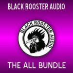 Free Download: Black Rooster Audio – The ALL Bundle v2.6.6 VST, AAX x86 x64 [Windows]