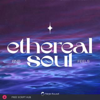 Free Download: Origin Sound – ethereal soul – RNB Feels (WAV, ASTRA) [Windows]