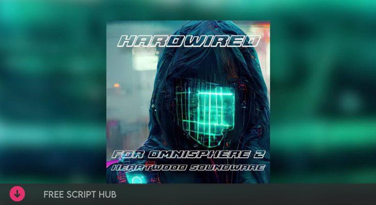 Free Download: Heartwood Soundware – Hardwired (OMNISPHERE 2)  [Windows]