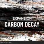 Free Download: Native Instruments – CARBON DECAY 1.0.0 Expansion (MASCHINE, BATTERY, MASSIVE, MONARK) [Windows]