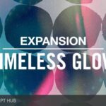 Free Download: Native Instruments – TIMELESS GLOW Expansion-Presets MASCHINE, BATTERY, MASSIVE, MONARK [Windows]