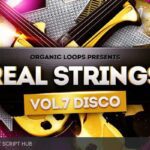 Free Download: Organic Loops – Real Strings Vol.7, Disco Strings Vol.2 WAV LOOP [Windows]