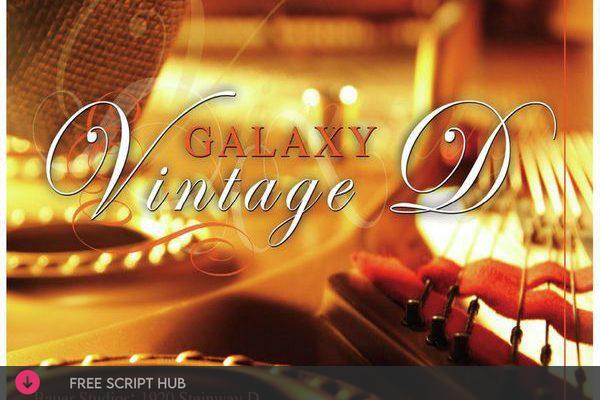 Free Download: Best Service – Galaxy Vintage D v1.5 (KONTAKT) [Windows]